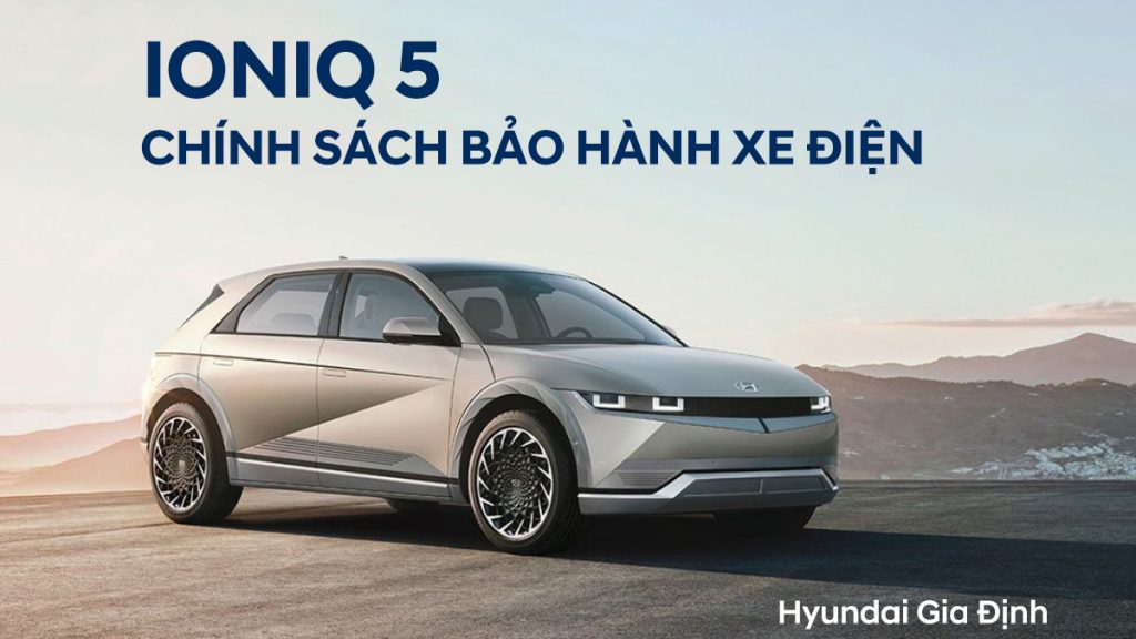 GIỚI THIỆU CHÍNH SÁCH BẢO HÀNH EV