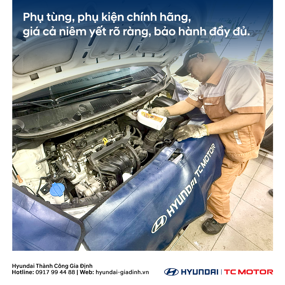 Tại sao nên bảo dưỡng chính hãng tại Hyundai Gia Định